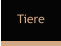 Tiere